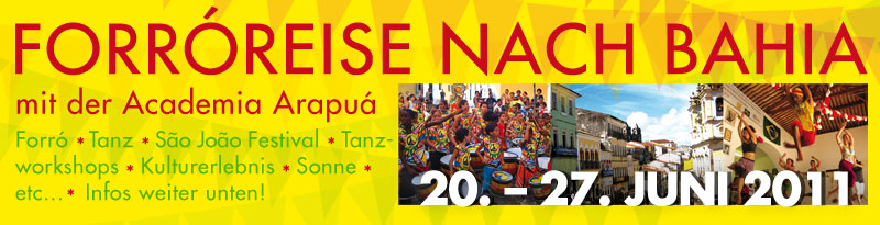 Forroreise mit der Academia Arapua 20.-27. Juni 2011