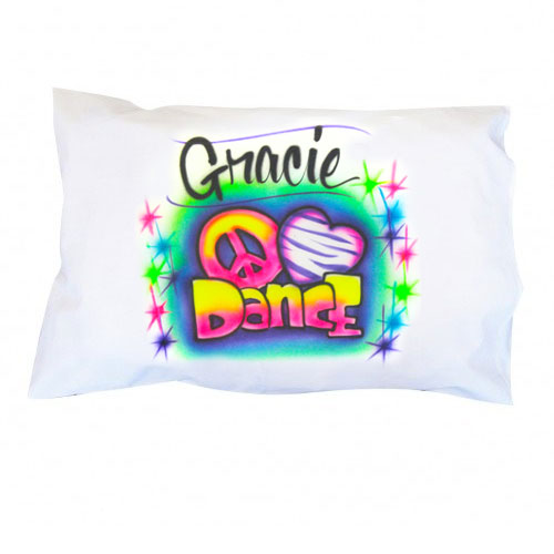 Peace Love Dance personalized pillowcase - Airbrushed with any name